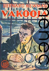 Newman, Bernard: Vakooja