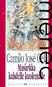 Cela, Camilo Jos�: Masurkka kahdelle kuolemalle