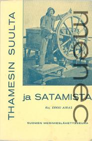 Airas, Erkki: Thamesin suulta ja satamista