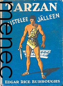Burroughs, Edgar Rice: Tarzan taistelee j�lleen
