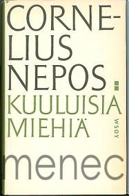Cornelius Nepos: Kuuluisia miehi�
