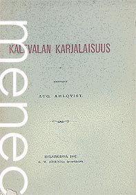 Ahlqvist, August: Kalevalan karjalaisuus