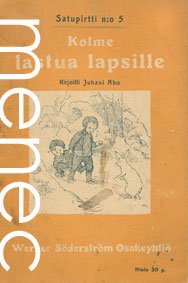 Aho, Juhani: Kolme lastua lapsille