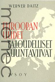 Daitz, Werner: Euroopan uudet taloudelliset suuntaviivat