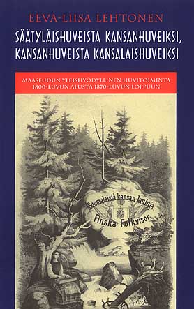 Lehtonen, Eeva-Liisa: S��tyl�ishuveista kansanhuveiksi, kansanhuveista kansalaishuveiksi