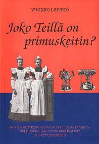 Lepist�, Vuokko: Joko teill� on primuskeitin?