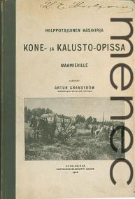 Granstr�m, Artur: Helppotajuinen k�sikirja kone- ja kalusto-opissa maamiehille