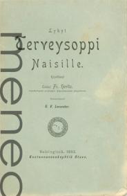 Howitz, Fr.: Lyhyt terveysoppi naisille