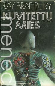 Bradbury, Ray: Kuvitettu mies