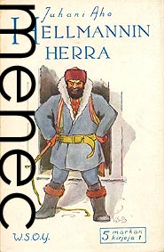 Aho, Juhani: Hellmanin herra / Esimerkin vuoksi