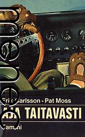 Carlsson, Erik & Moss, Pat: Aja taitavasti