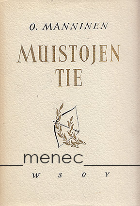 Manninen, Otto - Muistojen tie 