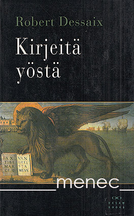 Dessaix, Robert - Kirjeitä yöstä 