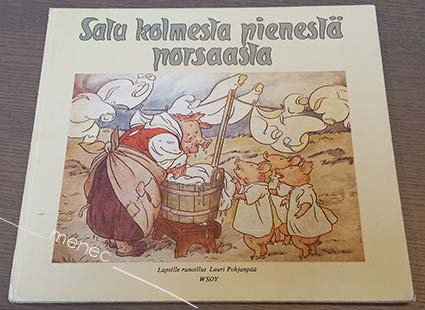 Pohjanpää, Lauri - Satu kolmesta pienestä porsaasta 