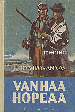 Virokannas, Juho - Vanhaa hopeaa 
