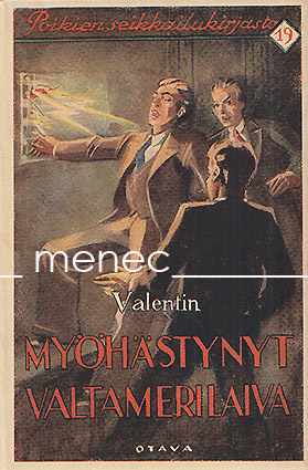 Valentin - Myöhästynyt valtamerilaiva 