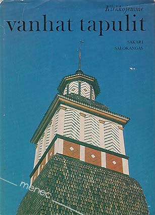Salokangas, Sakari - Kirkkojemme vanhat tapulit 