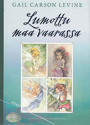 Levine, Gail Carson - Lumottu maa vaarassa 