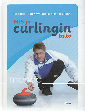 Uusipaavalniemi, Markku & Liikka, Jyrki - M15 ja curlingin taito 