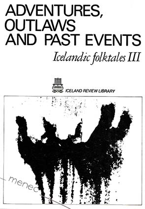 Adventures, Outlaws and Past Events 