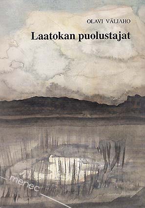 Väliaho, Olavi - Laatokan puolustajat 