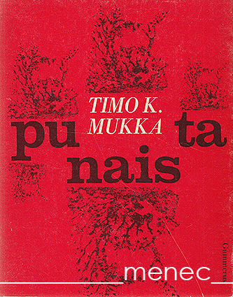 Mukka, Timo K. - Punaista 
