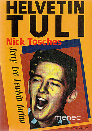 Tosches, Nick - Helvetin tuli 