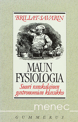 Brillat-Savarin - Maun fysiologia 