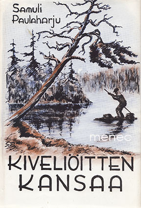 Paulaharju, Samuli - Kiveliöitten kansaa 