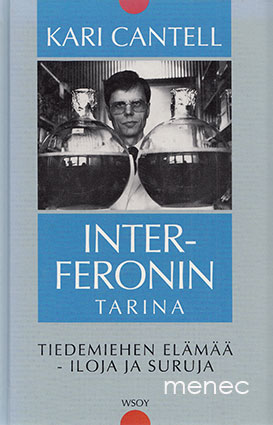 Cantell, Kari - Interferonin tarina 