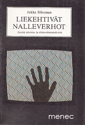 Sihvonen, Jukka - Liekehtivät nalleverhot 