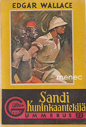 Wallace, Edgar - Sandi kuninkaantekijä 