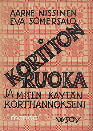 Nissinen, Aarne & Somersalo, Eva - Kortiton ruoka 