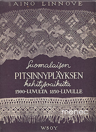 Linnöve, Aino - Suomalaisen pitsinnypläyksen kehitysvaiheita 