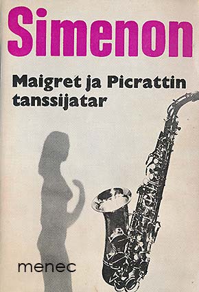 Simenon, Georges - Maigret ja Picrattin tanssijatar 
