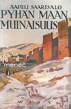 Saarisalo, Aapeli - Pyhän maan muinaisuus 