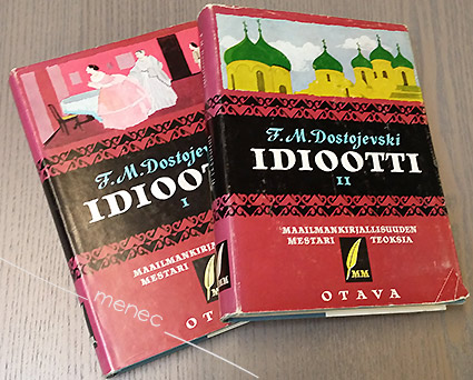 Dostojevski, Fedor - Idiootti. 1–2 