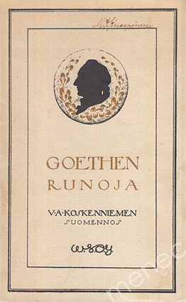 [Goethe, Johann Wolfgang von] - Goethen runoja 