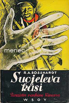 Bosshardt, R. A. - Suojeleva käsi 
