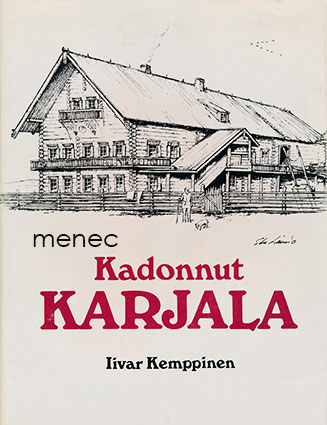 Kemppinen, Iivar - Kadonnut Karjala 