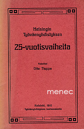 Tiuppa, Otto - Helsingin Työväenyhdistyksen 25-vuotisvaiheita 