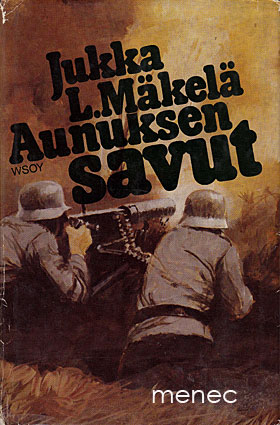 Mäkelä, Jukka L. - Aunuksen savut 