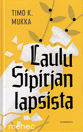 Mukka, Timo K. - Laulu Sipirjan lapsista 