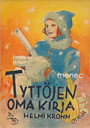 Krohn, Helmi - Tyttöjen oma kirja 1949 