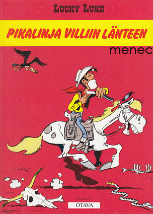Lucky Luke. Pikalinja villiin länteen 