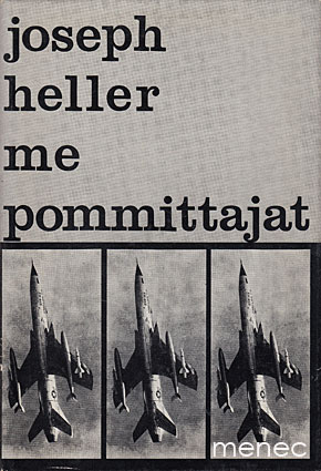 Heller, Joseph - Me pommittajat 