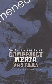 Philbrick, Nathaniel - Kamppailu merta vastaan 