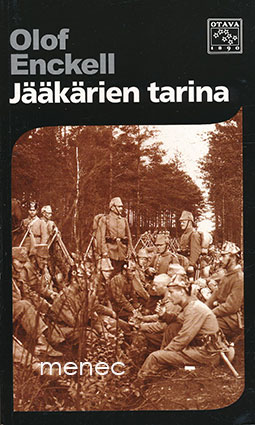 Enckell, Olof - Jääkärien tarina 