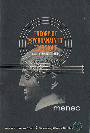 Menninger, Carl - Theory of Psychoanalytic Technique 