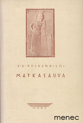 Koskenniemi, V. A. - Matkasauva 